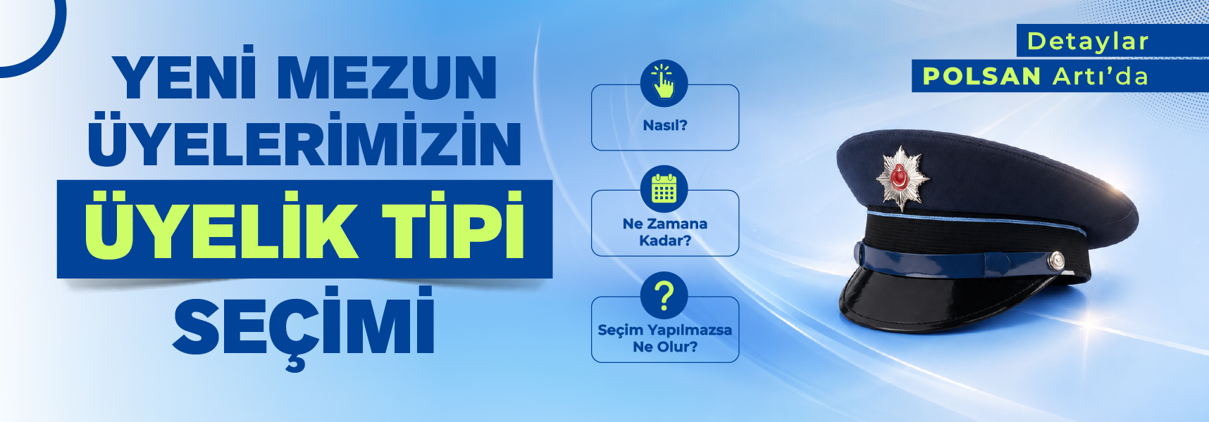 Yeni Mezun Üyelerimizin Üyelik Tipi Seçimi
